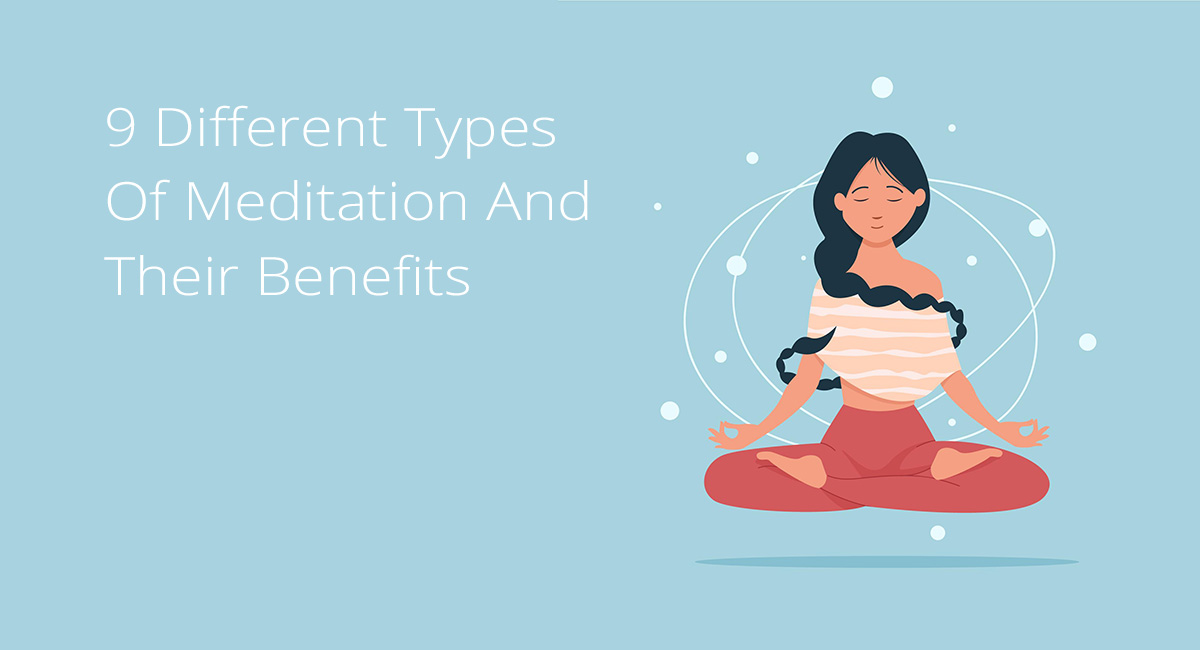 Types Of Meditation And Their Benefits