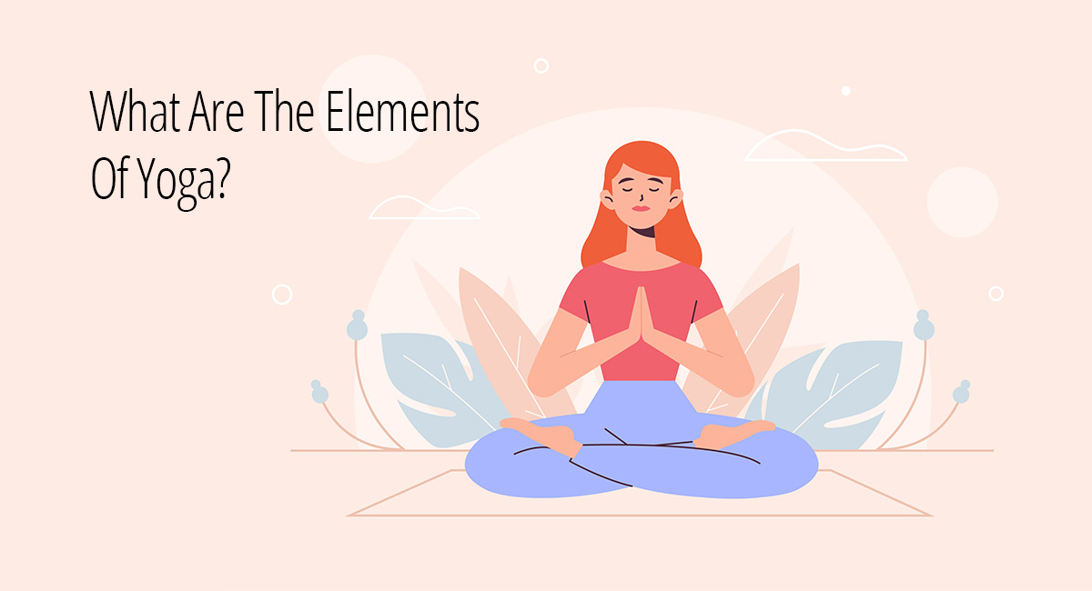 Elements Of The Yoga