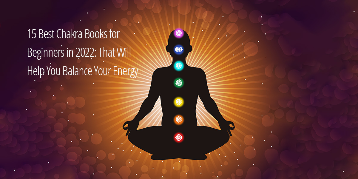 Chakra Books for Beginners in 2022