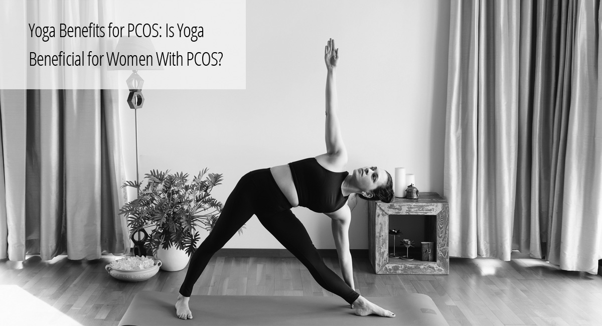 Yoga Benefits for PCOS