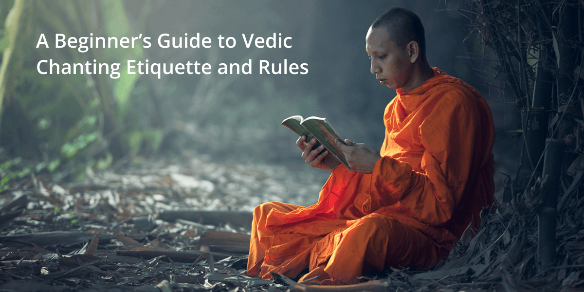 Vedic Chanting Etiquette and Rules