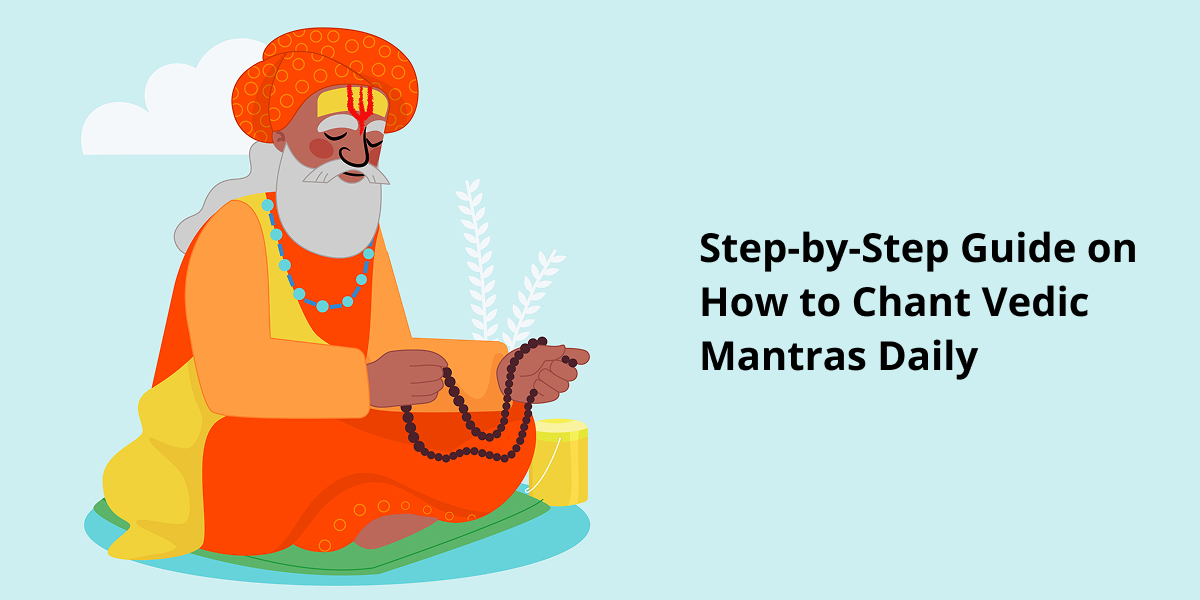 How to Chant Vedic Mantras Daily