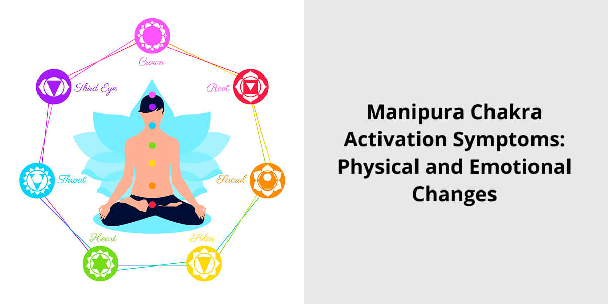 Manipura Chakra Activation Symptoms
