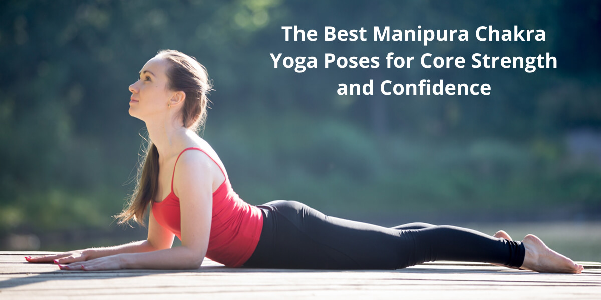 Manipura Chakra Yoga Poses