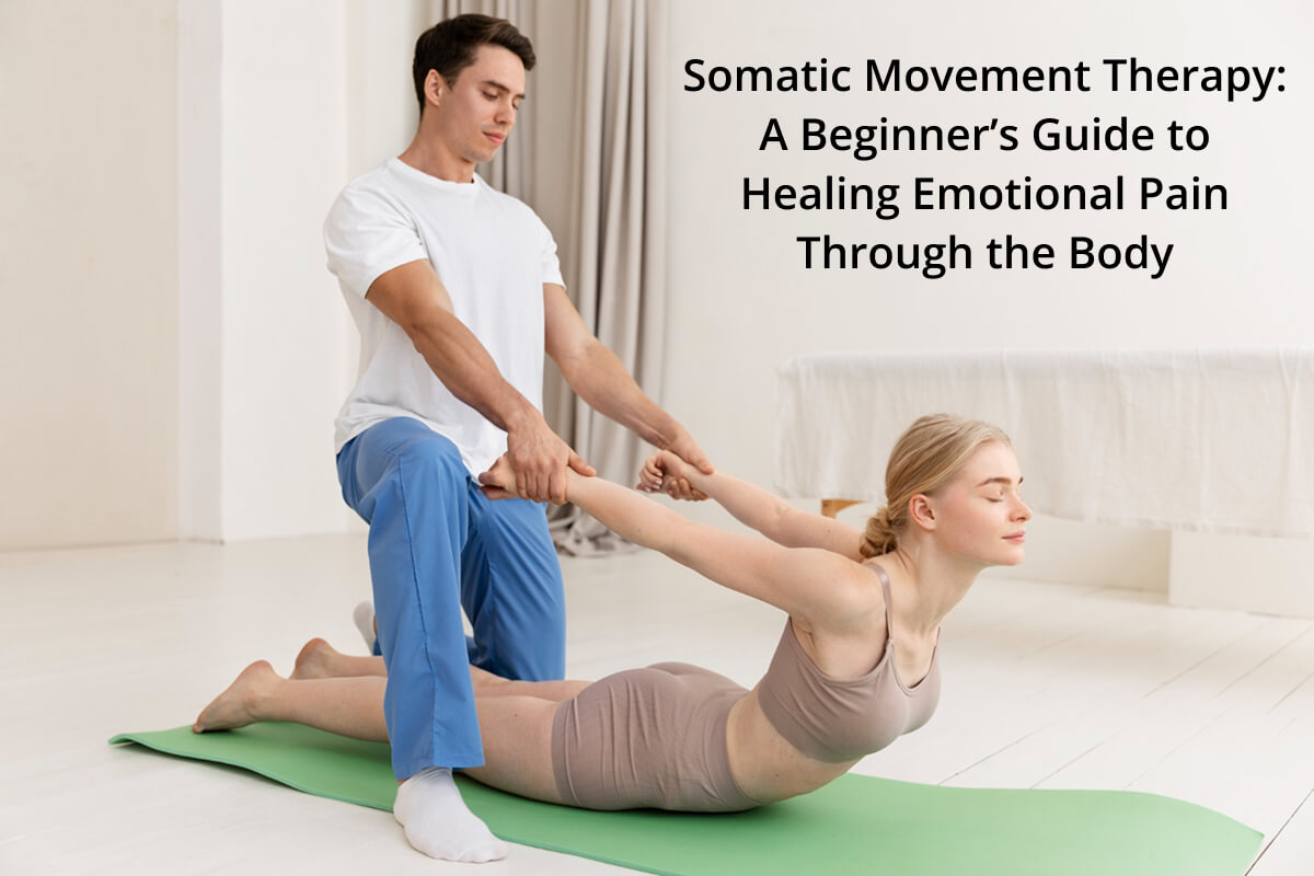 Somatic movement therapy for emotional healing